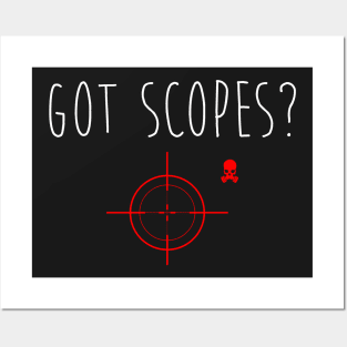 Got Scopes? Posters and Art